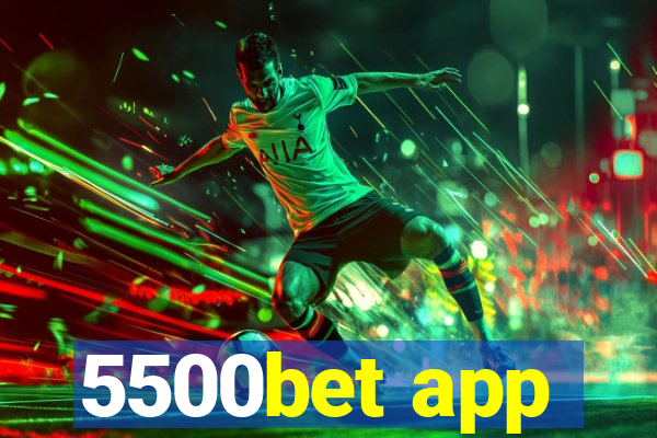 5500bet app